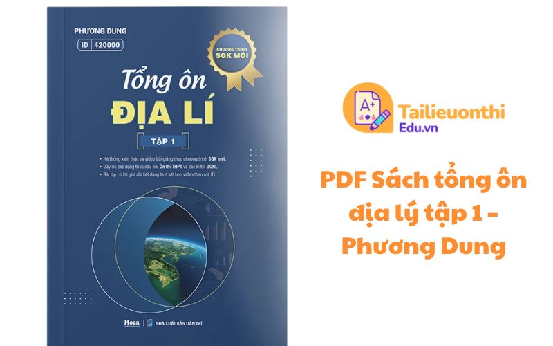 PDF tổng ôn địa lý tập 1 miễn phí  Phương Dung
